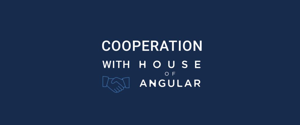 Cooperation with House of Angular